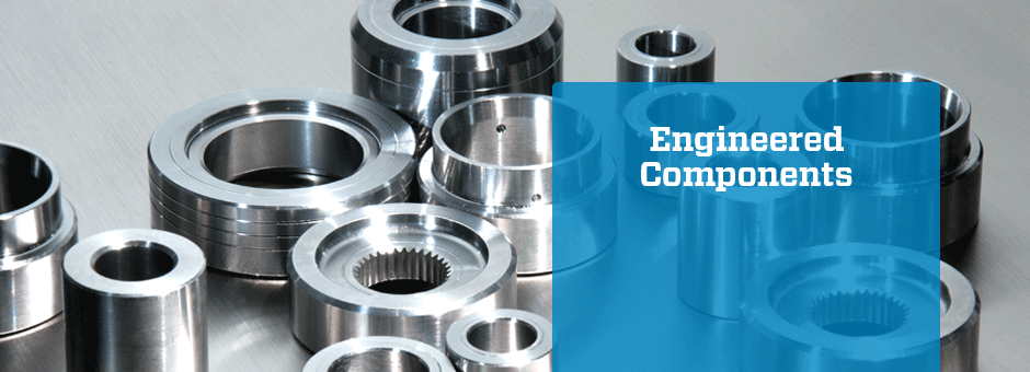 Engineered Components